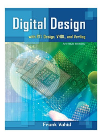 Frank Vahid — Digital Design with RTL Design, VHDL, and Verilog