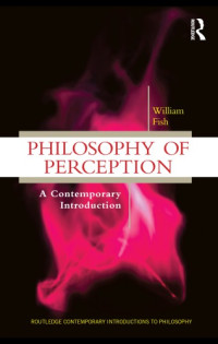William Fish — Philosophy of Perception: A Contemporary Introduction