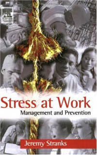Jeremy Stranks MSc  FCIEH  FIOSH  RSP  Managing Consultant — Stress at Work: Management and Prevention