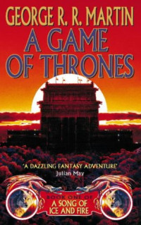 George R. R. Martin — A Game of Thrones