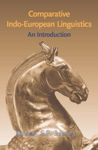 R. S. P. Beekes — Comparative Indo-European linguistics : an introduction