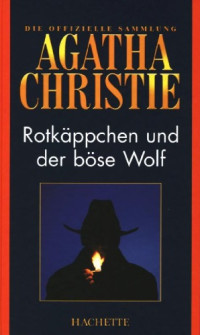 Agatha Christie — Rotkäppchen und der böse Wolf