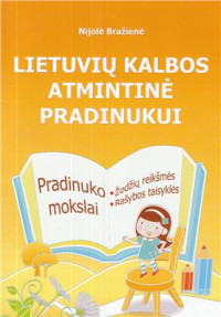 Nijolė Bražienė — Lietuvių kalbos atmintinė pradinukui