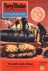 Kurt Mahr — Perry Rhodan, der Erbe des Universums. Nr. 38. Vorstoß nach Arkon