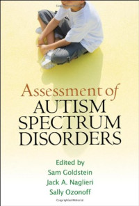 Sam Goldstein, Jack A. Naglieri, Sally Ozonoff — Assessment of Autism Spectrum Disorders