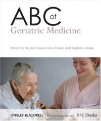 Nicola Cooper, Kirsty Forrest, Graham Mulley — ABC of Geriatric Medicine (ABC Series)