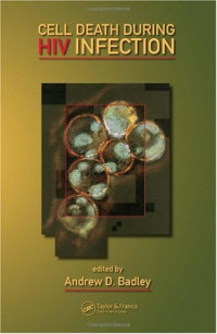 Andrew D. Badley — Cell Death During HIV Infection