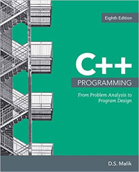 D.S. Malik — C++ Programming: From Problem Analysis to Program Design