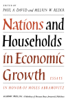 P.A. David, Melvin W. Reder — Nations and Households in Economic Growth. Essays in Honor of Moses Abramovitz