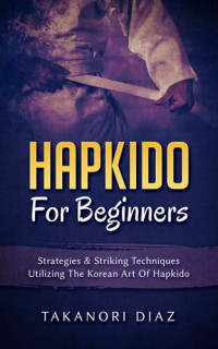 Diaz, Takanori — Hapkido