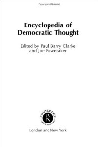 Paul Barry Clarke, Joe Foweraker — Encyclopedia of Democratic Thought