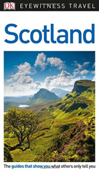 DK — DK Eyewitness Travel Guide Scotland