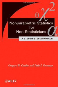 Gregory W. Corder, Dale I. Foreman — Nonparametric Statistics for Non-Statisticians: A Step-by-Step Approach