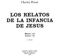 Charles Perrot; Jesus Maria Asurmendi Ruiz (tr.); Nicolas Darrical (tr.) — Los Relatos de la Infancia de Jesus - Mateo 1-2 - Lucas 1-2