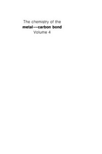 Hartley F.R. (Ed.) — The chemistry of the metal-carbon bond. V.4. The use of organometallic compounds in organic synthesis