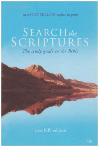 Alan M. Stibbs. — Search the Scriptures: The Study Guide to the Bible: New NIV Edition