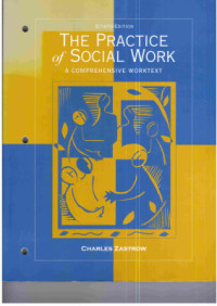 Zastrow Charles. — The Practice of Social Work. A comprehensive worktext