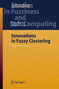 Mika Sato-Ilic — Innovations in Fuzzy Clustering: Theory and Applications