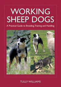 Tully Williams — Working Sheep Dogs.