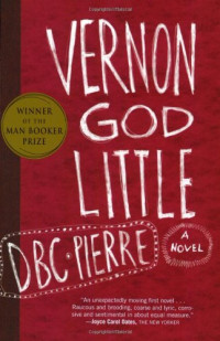 D. B. C. Pierre — Vernon God Little