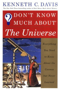 Kenneth C. Davis — Don’t Know Much About® the Universe