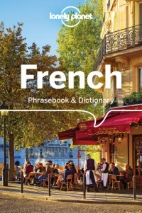 Lonely Planet — Lonely Planet French Phrasebook & Dictionary