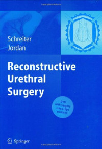 F. Schreiter, J. Jordan — Reconstructive Urethral Surgery