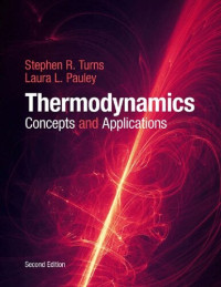Stephen R. Turns, Laura L. Pauley — Thermodynamics: Concepts and Applications