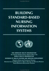 Pan American Health Organization — Building Standard-Based Nursing Information Systems