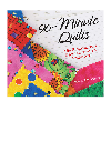 Meryl Ann Butler — 90-Minute Quilts. 25+ Projects You Can Make in an Afternoon