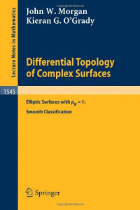John W. Morgan, Kieran G. O'Grady, M. Niss — Differential Topology of Complex Surfaces