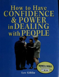 Les Giblin — How to Have Confidence and Power in Dealing with People