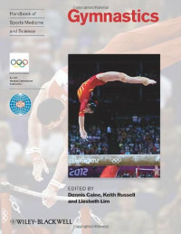 Dennis J. Caine — Handbook of Sports Medicine and Science: Gymnastics