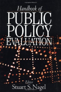 Stuart S. Nagel — Handbook of Public Policy Evaluation