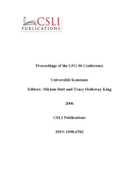 Miriam Butt, Tracy Holloway King — Proceedings of the LFG 06 Conference