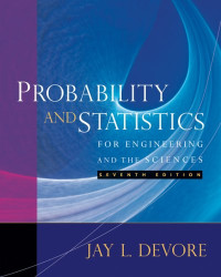 Jay L. Devore — Probability and Statistics for Engineering and the Sciences, Jay L Devore Solutions Manual