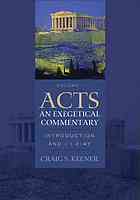Keener, Craig S. — Acts : an exegetical commentary. Volume 1 Introduction and 1:1-2:47