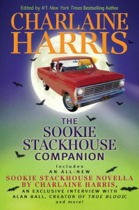 Charlaine Harris — The Sookie Stackhouse Companion (Sookie Stackhouse True Blood)