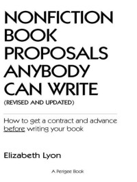 Elizabeth Lyon — Nonfiction Book Proposals Anybody can Write