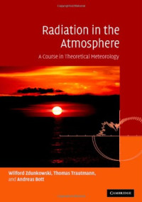 Zdunkowski W., Trautmann T., Bott A. — Radiation in the Atmosphere