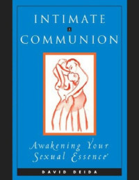 David Deida — Intimate Communion