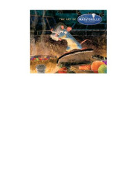 Karen Paik — Art of Ratatouille: Disney, Pixar (The Art of)