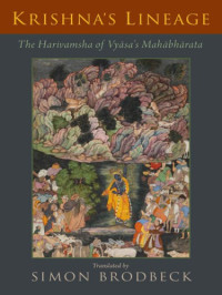 Simon Brodbeck — Krishna’s Lineage: The Harivamsha of Vyasa’s Mahabharata
