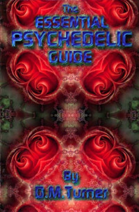 D. M. Turner — The Essential Psychedelic Guide