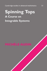 M. Audin, Mich^D`ele Audin — Spinning tops: a course on integrable systems