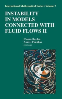 Claude Bardos, Andrei V. Fursikov — Instability in models connected with fluid flows 2