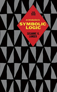 Susanne K. Langer — An Introduction to Symbolic Logic