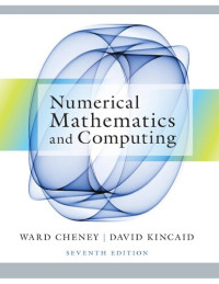 E. Ward Cheney, David R. Kincaid — Numerical Mathematics and Computing