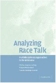 Harry van den Berg, Margaret Wetherell, Hanneke Houtkoop-Steenstra — Analyzing Race Talk - Multidisciplinary Perspectives on the Research Interview