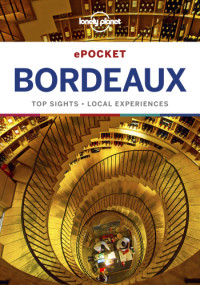 Lonely Planet, Nicola Williams — Lonely Planet Pocket Bordeaux